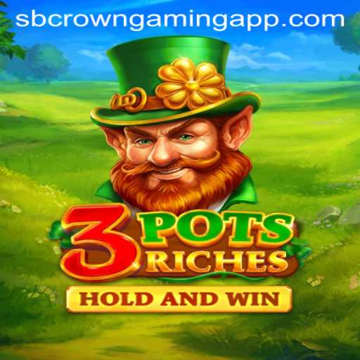 An In-depth Look at 3potsRiches by SB Crown Gaming