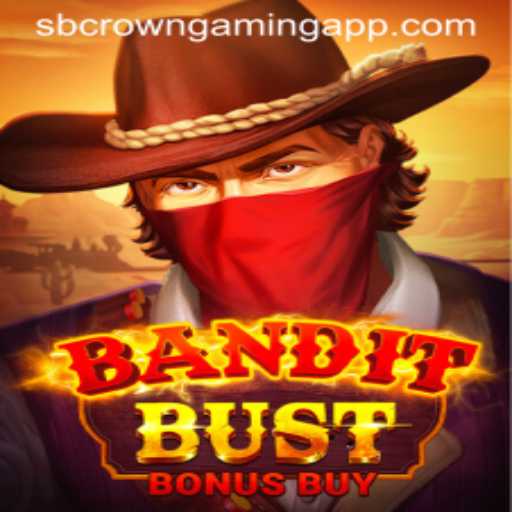 Exploring BanditBustBonusBuy: The Latest From SB Crown Gaming