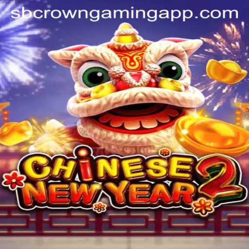 CHINESENEWYEAR2: Exploring SB Crown Gaming's Festive Wonder