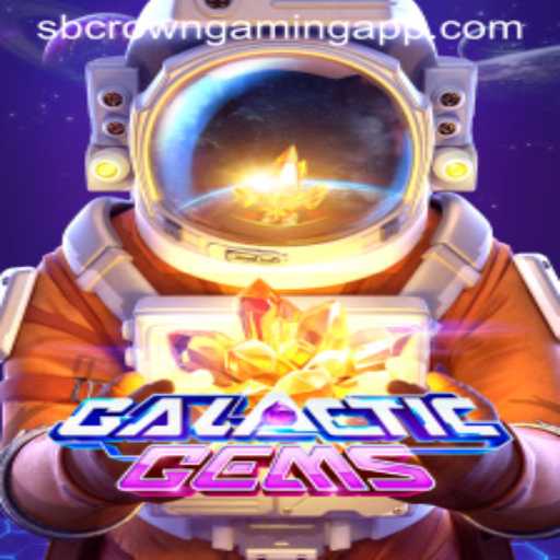 Explore the Celestial Adventure: GalacticGems by SB Crown Gaming