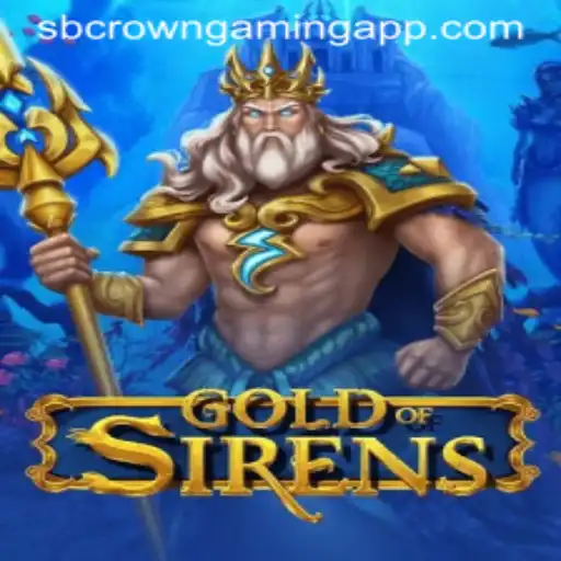 Exploring GoldofSirens: The Latest Adventure from SB Crown Gaming