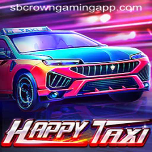 Exploring the World of HappyTaxi by SB Crown Gaming