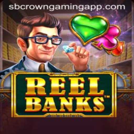 Exploring the World of ReelBanks: A New Frontier by SB Crown Gaming