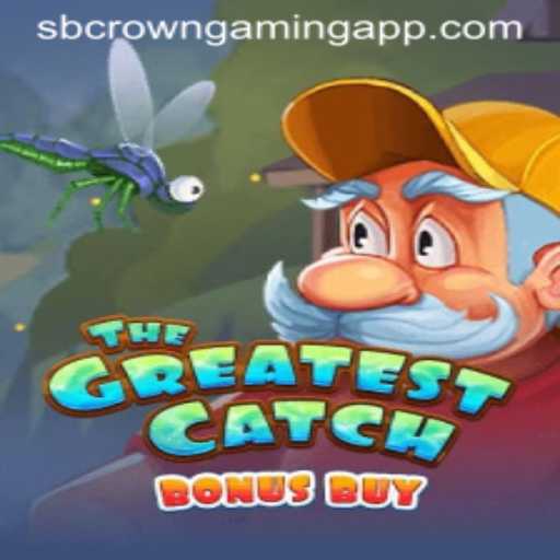 The Greatest Catch Bonus Buy Game by SB Crown Gaming: An Immersive Gaming Experience