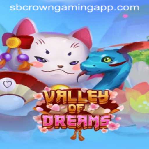 Valley of Dreams: A Dive into SB Crown Gaming's Latest Adventure